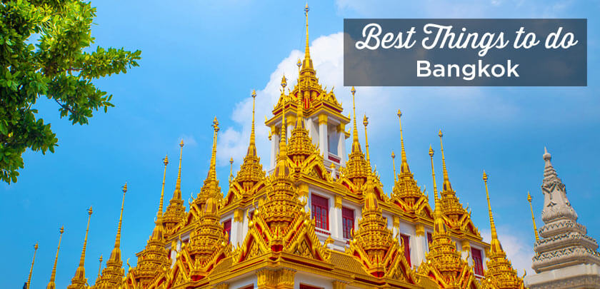 VISIT BANGKOK: TOP 5 THINGS TO DO AND MUST SEE ATTRACTIONS
